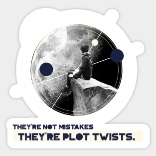 THEY'RE NOT MISTAKES Design Sticker